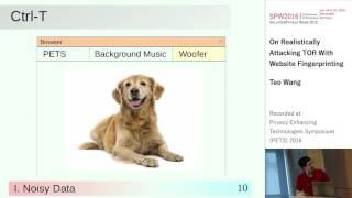 Tao Wang  On Realistically Attacking Tor with Website Fingerprinting [upl. by Derf]