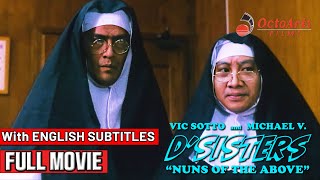 D SISTERS NUNS OF THE ABOVE 1999  Full Movie  Vic SottoMichael V Beth Tamayo [upl. by Vassily]