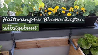 Selbstgebaute Blumenkastenhalterung für Balkonbrüstungen  Aus Alt wird Neu [upl. by Carrol352]