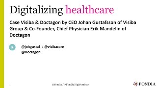 Digitalizing healthcare  Johan Gustafsson amp Erik Mandelin [upl. by Favian]