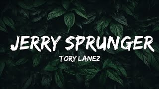 Tory Lanez  Jerry Sprunger feat TPain LyricsLyric Video  30mins with Chilling music [upl. by Yc]