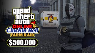 Easy 500000 Per Hour With Cluckinbell Farm Raid  GTA Online [upl. by Bow]