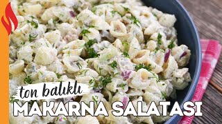 Ton Balıklı Makarna Salatası Tarifi  Nasıl Yapılır [upl. by Annyahs]