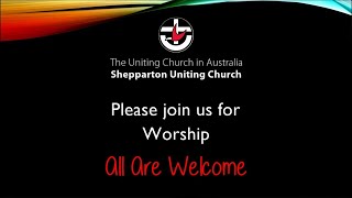 Shepparton Uniting Church 21st July 2024 [upl. by Janessa]