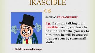 CANTANKEROUS  IRASCIBLE  GROUCHY meanings [upl. by Pega]