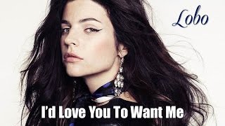 Id Love You To Want Me Lobo TRADUÇÃO HD Lyric Video [upl. by Aleuqahs333]