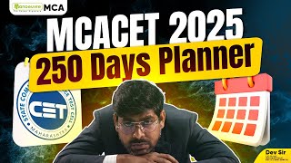 MCA CET 2025 Preparation Strategy  250 Days Planner  Daywise Preparation [upl. by Navac648]