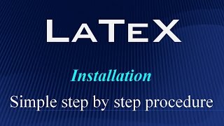 LaTeX  installation simple step by step [upl. by Nevear473]