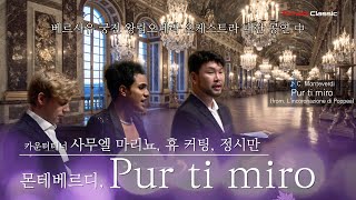 4K Pur ti miro Lincoronazione di PoppeaC Monteverdi  사무엘 마리뇨 휴 커팅 정시만  Samuel Mariño [upl. by Nalced]