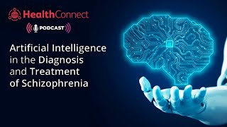 Artificial Intelligence in the Diagnosis and Treatment of Schizophrenia [upl. by Ogir]