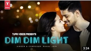 Dim Dim Light  Official Video song  Rahul Jain  Sooraj Pancholi  Larissa Bonesi Video Song 2019 [upl. by Plantagenet]