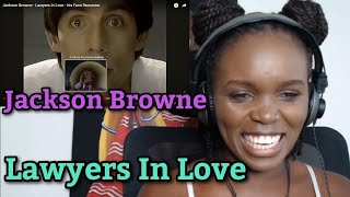 African Girl First Time Reaction to Jackson Browne  Lawyers In Love [upl. by Mills]