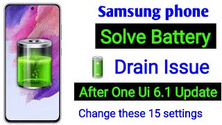 Samsung Battery Drain Issue After One ui 61 Update  Fix Samsung One Ui Battery Drain Issue [upl. by Steffy965]