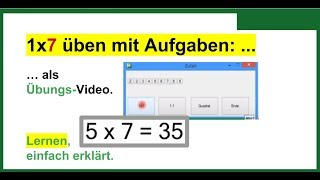 1 mal 7 Wie kann man das EinMalEins lernen durch Üben Hier 1x7Aufgaben als ÜbungsVideo [upl. by Oxley]