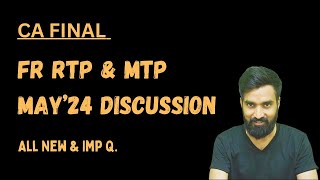 FR RTP amp MTP May24 Attempt  All Imp New Q Discussion  CA Final FR  Pratik Jagati [upl. by Anipsed]