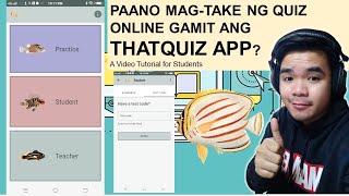 Using ThatQuiz in taking online quizzes Video Tutorial for Students [upl. by Eniruam]