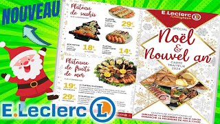 catalogue LECLERC SCHILTIGHEIM du 3 au 28 décembre 2023 🔴 SPÉCIAL NOËL ET NOUVEL AN  carte traiteur [upl. by Ehctav440]