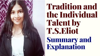 Tradition and the Individual Talent by TSEliot Summary and Explanation [upl. by Jemimah]