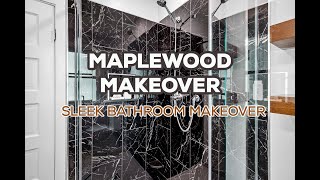 Maplewood Makeover Sleek Bathroom Remodel [upl. by Azriel586]