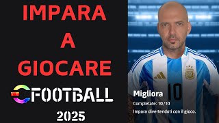 IMPARA A GIOCARE su EFOOTBALL 2025 [upl. by Lalaj66]