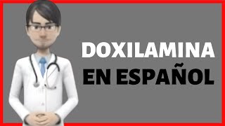 DOXILAMINA doxylamine review EN ESPAÑOL [upl. by Jasmin]