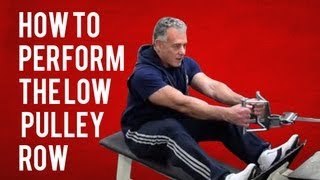 How to Perform the Low Pulley Row [upl. by Chemarin]