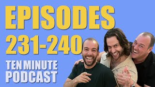 Episodes 231240  Ten Minute Podcast  Chris DElia Bryan Callen and Will Sasso [upl. by Nottap]