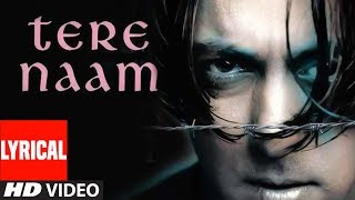 Lyrical Video Song Tere Naam Title Track Udit Narayan  Salman Khan Bhoomika Chawla [upl. by Dunseath]