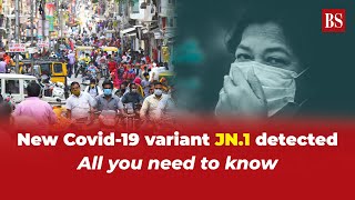 New Covid19 variant JN1 detected All you need to know [upl. by Aratihc513]