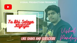 Tu Bhi Sataya Jayega Cover  Vishal Mishra  Aly Goni Jasmin Bhasin  Vishal Pandey  VYRL Original [upl. by Rafaellle612]