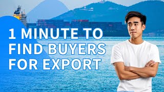 1 Minute to Find Buyers for Export  How To Find International Customers  For Manufacturer exports [upl. by Madaih]