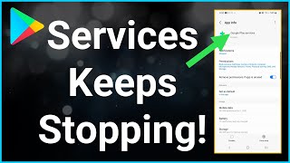 How To Fix Google Play Services Keeps Stopping [upl. by Quenby]