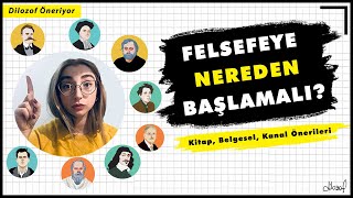 Felsefeye Nereden Başlamalı  Kitap Belgesel Kanal Önerileri [upl. by Sternlight617]