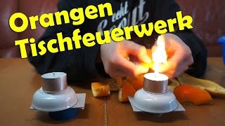 Orangen Tischfeuerwerk  Life Hack [upl. by Shiller]