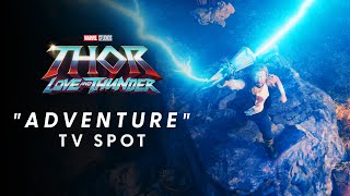 Thor Love and Thunder  quotAdventurequot TV Spot 2022 [upl. by Peti]