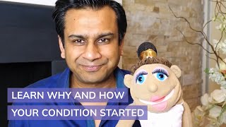 Learn Why amp How Your Condition Started [upl. by Alyce]