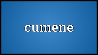 Cumene Meaning [upl. by Julia]