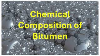 Bitumen Chemistry  كيمياء البيتومين [upl. by Quinta]