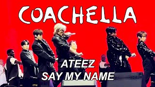 🌟 ATEEZ 에이티즈  SAY MY NAME fancam  COACHELLA WEEKEND 1 4K ateez atiny ateezedit ateezatiny [upl. by Ziana]