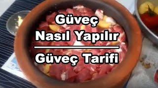 Güveç Nasıl Yapılır  Güveç Tarifi  Güveçte Et güveç [upl. by Nospmoht83]