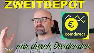 Zweitdepot Comdirect nur durch Dividenden finanziert  Patricks Finanzen  Video 38 [upl. by Nogam939]