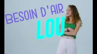 Lou ♡ Besoin dair [upl. by Jolee]