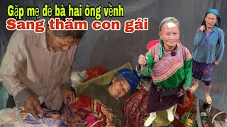 BÀ ZƠ ỐM LIỆT GIƯỜNG  MẸ ĐẺ BÀ HAI ÔNG VỀNH SANG THĂM CON GÁI [upl. by Sirron]