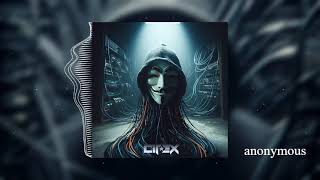 Cirex  Anonymous [upl. by Lora]