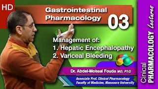 GIT Pharmacology Ar  03  Hepatic encephalopathy and variceal bleeding [upl. by Mochun]