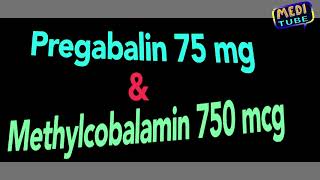 pregabalin 75 mg methylcobalamin 750 mcg [upl. by Fulcher]