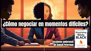 Negociaciones difíciles Lecciones de Damali Peterman [upl. by Ynner]