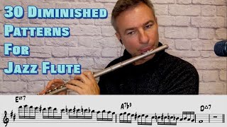 30 Diminished Patterns For Jazz Flute [upl. by Aniaj]