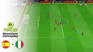 FIFA 22 ReactionsGameplaySimulation 🎬  Espagne  Italie [upl. by Garcia899]