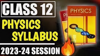 Class 12 Physics Syllabus 202324  Class 12 Physics Syllabus 2024  Class 12 Physics [upl. by Konopka920]